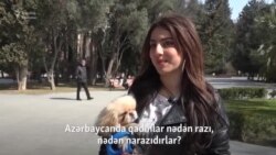 Azərbaycanda qadınlar nədən razı, nədən narazıdır?